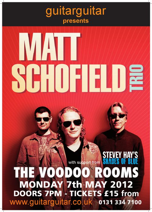 Tickets The Matt Schofield Trio, Voodoo Rooms 7th May 2012