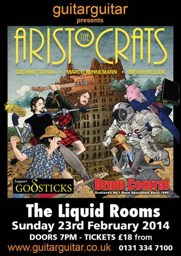 Tickets The Aristocrats - The Liquid Rooms Edinburgh 23rd February 2014