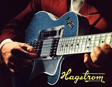A Brief History of HAGSTROM Guitars