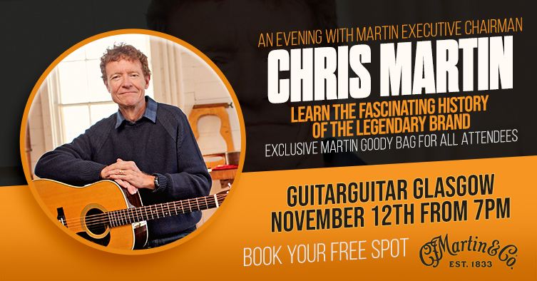 A promotional banner inviting to an evening with Martin Guitar CEO Chris Martin at guitarguitar in Glasgow. Includes an image of Chris Martin.